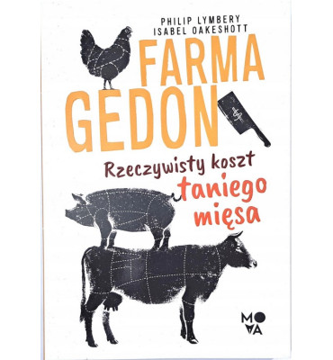 MOVA "Farmagedon" Philip Lymbery, Izabel Oakeshott